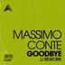 Cover art for "Massimo Conte — Goodbye (Junior Jack JJ Rework)"