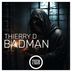 Cover art for "Thierry D — Bad Man (Remix) (Tezza)"