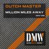 Cover art for "Dutch Master — Million Miles Away"