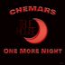 Cover art for "Chemars — One More Night"