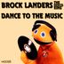 Cover art for "Brock Landers — Dance To The Music"