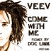 Cover art for "Veev — Come WIth Me (Doc Link's Travel Guide Mix)"