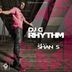 Cover art for Rhythm feat. Shan S