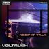 Cover art for "Voltrush — Keep It Talk"