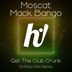 Cover art for "Moscat, Mack Bango — Get The Club Crunk"