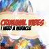 Cover art for "Criminal Vibes — I Need a Miracle (Club Mix)"