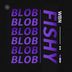 Cover art for "WBN — Fishy (Blob Blob) (Extended Mix)"