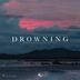 Cover art for "Andrew Nagy, Joel Winterflood — Drowning"