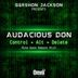 Cover art for Control + Alt + Delete feat. Audacious Don