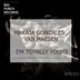 Cover art for "MaKaJa Gonzales, Van Maesen — I'm Totally Yours (Original Mix)"