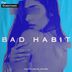 Cover art for "Axiver, RAIDH, SYLVEA — Bad Habit (Extended Mix)"