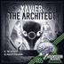 Cover art for "Xavier — The Architect"