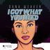 Cover art for I Got What You Need
