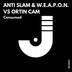 Cover art for "Anti-Slam & W.E.A.P.O.N., Ortin Cam — Consumed (Original Mix)"