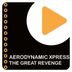 Cover art for "Aerodynamic Xpress — The Great Revenge"