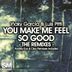 Cover art for "Iñaky Garcia, Luis Pitti — You Make Me Feel So Good (Club Mix)"