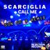 Cover art for "Scarciglia — Call Me (Son Of 8 Remix)"