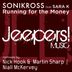 Cover art for "Sonikross — Running for the Money feat. Sara K (Nick Hook & Martin Sharp Remix)"