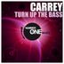 Cover art for "Carrey — Turn Up the Bass (Radio Edit)"