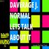 Cover art for "Daverage J. Normal — Lets Talk About It"