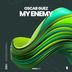 Cover art for "Oscar Guez — My Enemy (Original Mix)"