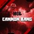 Cover art for "Mox — CannonBang"