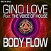 Cover art for "Gino Love, The Voice Of House — Body Flow (Single Edit)"