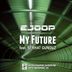 Cover art for "Ejoop, Serhat Gunduz — My Future"