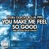 Cover art for "Iñaky Garcia, Luis Pitti — You Make Me Feel So Good (Luis Pitti & Iñaky Garcia Remix)"