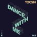 Cover art for "Tocsin — Dance With Me"