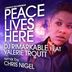 Cover art for "Dj Rimarkable — Peace Lives Here (feat. Valerie Troutt) (Chris Nigel Remix)"