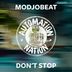 Cover art for "Modjobeat — Don't Stop (Original Mix)"