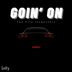 Cover art for Goin' On