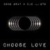 Cover art for Choose Love feat. GTO