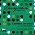 Cover art for "Dirty Sole — Connect The Dots feat. jOHNNY DANGEROUs (Wally Callerio Diz Dot Dat Dot Mix)"