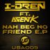 Cover art for "I-Dren — Nah Beg No Friend"