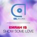 Cover art for "Emrah Is — Show Some Love"