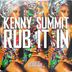 Cover art for "Kenny Summit — Rub It In"