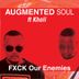 Cover art for "Augmented Soul, Kholi — FXCK Our Enemies (Extended)"