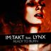 Cover art for "im:Takt, Lynx — Ready to Burn (Instrumental Club Version)"