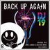 Cover art for "DJ 19 — Back Up Again"