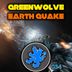 Cover art for "Greenwolve — Earth Quake"