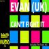 Cover art for "Evan (UK) — Can't Fight It"