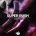 Cover art for "Super Rush — Black Tunnel"