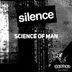 Cover art for "Science Of Man — Silence (Original Mix)"