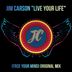 Cover art for "Jim Carson — Live Your Life (Free Your Mind) (Original Mix)"