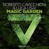 Cover art for "Roberto Cavicchioni, Luca Usai — Magic Garden"