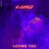 Cover art for "Monamic — Loving You feat. K-Child"