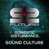 Cover art for "Domestic Disturbance — Sound Culture (Original mix)"