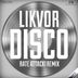 Cover art for "Likvor — Disco (Rate Attack! Remix)"